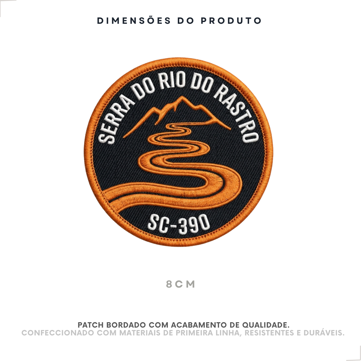Dimensões do patch Serra do Rio do Rastro SC-390 com 8 cm de diâmetro